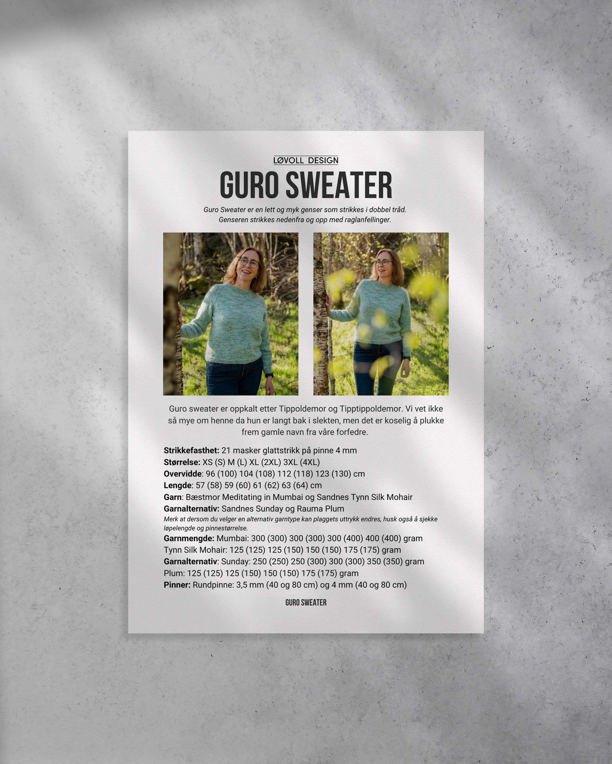 Guro Sweater er en lett og myk genser som strikkes i dobbel tråd. Genseren strikkes nedenfra og opp med raglanfellinger. Forside på strikkeoppskrift