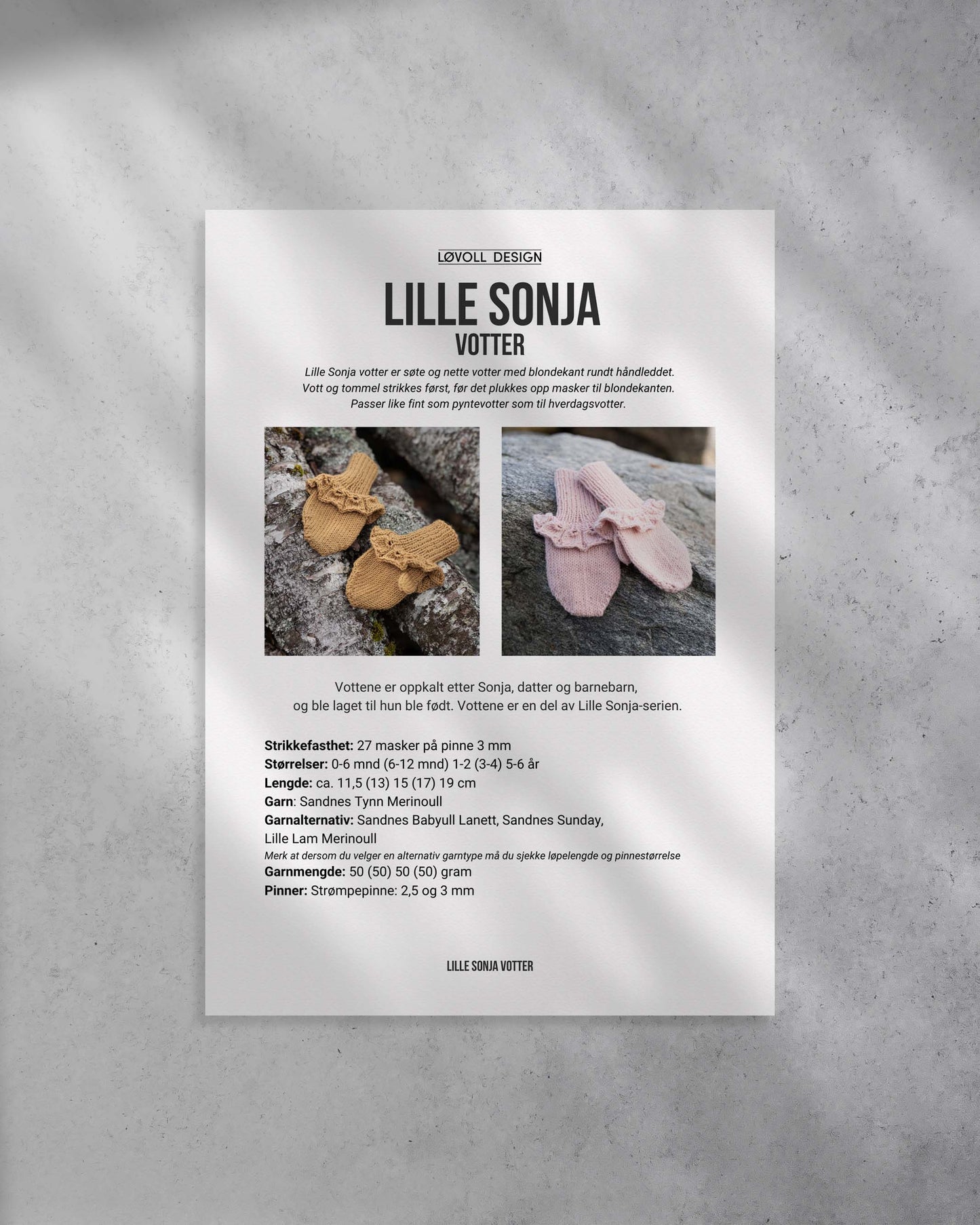 Lille Sonja votter er søte og nette votter med blondekant rundt håndleddet. 
Passer like fint som pyntevotter som til hverdagsvotter. For baby og barn.
