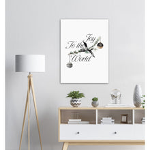 Last inn bildet i Galleri-visningsprogrammet, Joy to the world | Julepynt | Plakat | Poster | Jul | Juledekorasjon

